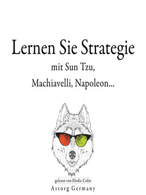cover image of Lernen Sie Strategie mit Sun Tzu, Machiavelli, Napoleon...